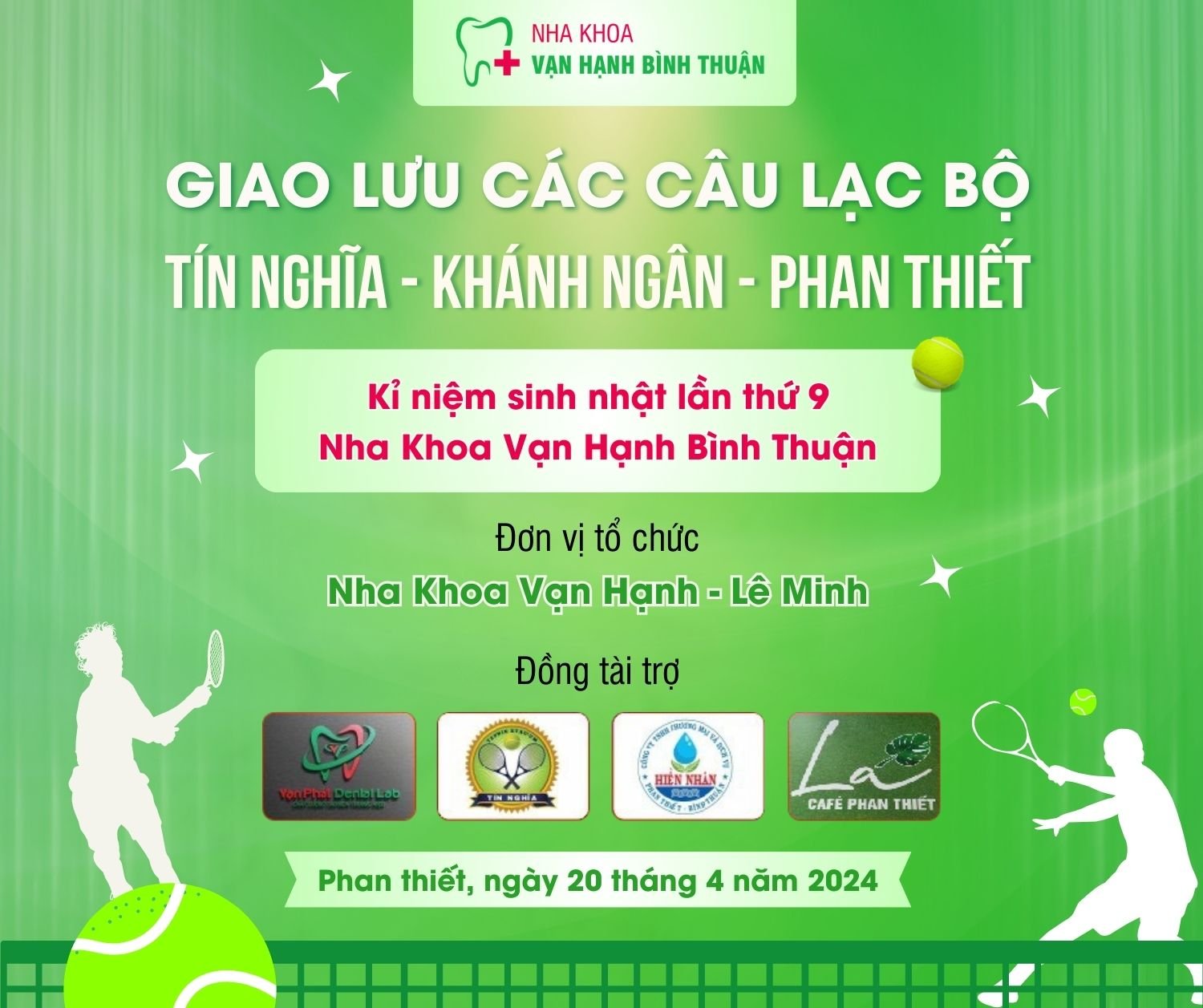 Nha khoa vạn hạnh Bình Thuận Tổ chức giải Tennis giao lưu các câu lạc bộ Tín Nghĩa - Khánh Ngân - Phan Thiết